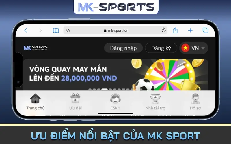 Ưu Điểm Nổi Bật của Mk Sport